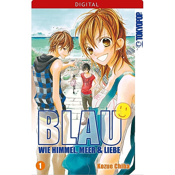 Blau - Wie Himmel, Meer und Liebe 01 / Blau - Wie Himmel, Meer & Liebe Bd.1, Kozue Chiba