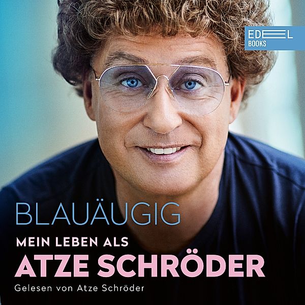 Blauäugig, Atze Schröder, Till Hoheneder