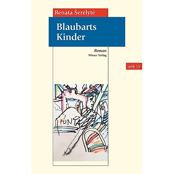 Blaubarts Kinder / wtb Wieser Taschenbuch Bd.10, Renata Serelyte