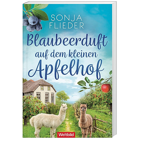 Blaubeerduft auf dem kleinen Apfelhof, Sonja Flieder