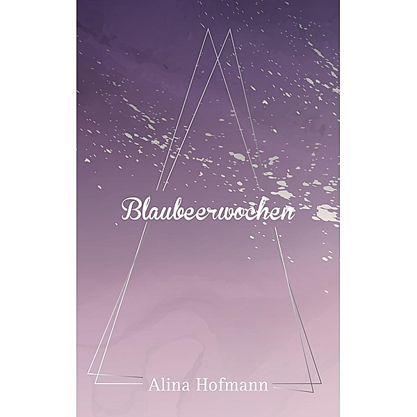Blaubeerwochen, Alina Hofmann