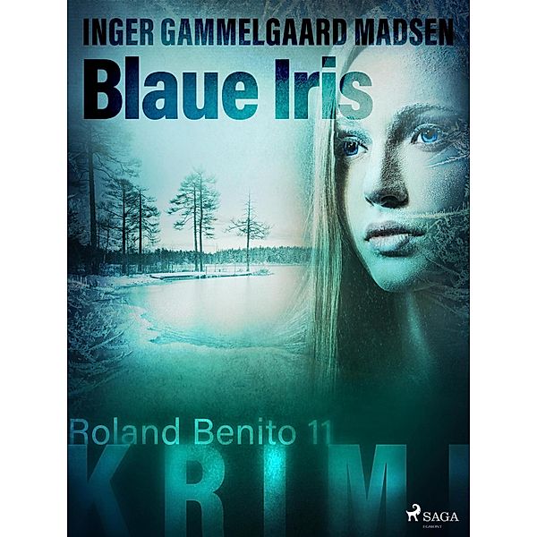 Blaue Iris - Roland Benito-Krimi 11, Inger Gammelgaard Madsen