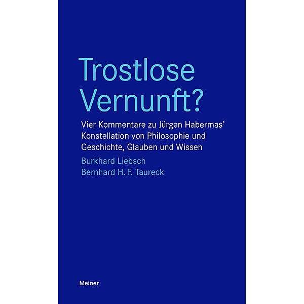 Blaue Reihe / Trostlose Vernunft?, Burkhard Liebsch, Bernhard Taureck