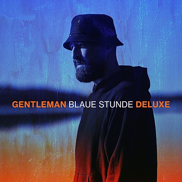 Blaue Stunde (Deluxe Edition), Gentleman