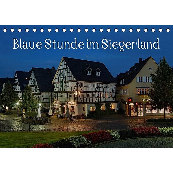 Blaue Stunde im Siegerland (Tischkalender 2023 DIN A5 quer), Schneider Foto / Alexander Schneider