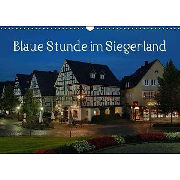 Blaue Stunde im Siegerland (Wandkalender 2016 DIN A3 quer), Alexander Schneider