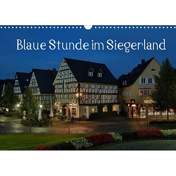 Blaue Stunde im Siegerland (Wandkalender 2022 DIN A3 quer), Schneider Foto / Alexander Schneider