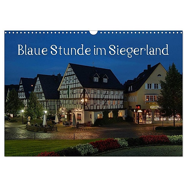Blaue Stunde im Siegerland (Wandkalender 2024 DIN A3 quer), CALVENDO Monatskalender, Schneider Foto / Alexander Schneider