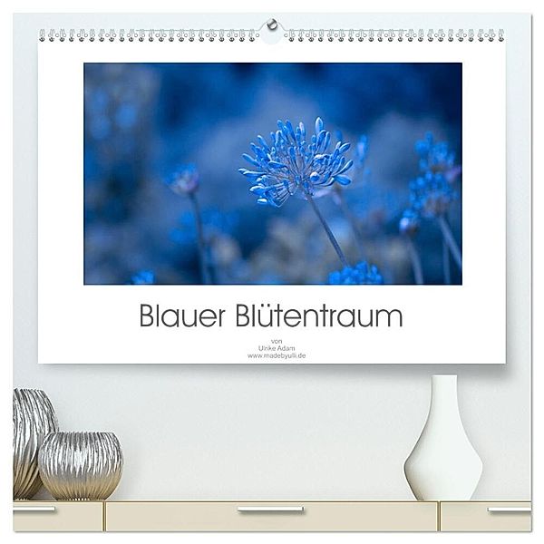 Blauer Blütentraum (hochwertiger Premium Wandkalender 2025 DIN A2 quer), Kunstdruck in Hochglanz, Calvendo, Ulrike Adam