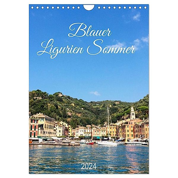 Blauer Ligurien Sommer (Wandkalender 2024 DIN A4 hoch), CALVENDO Monatskalender, Gaby Wojciech