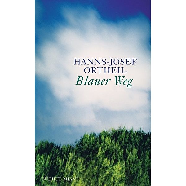 Blauer Weg, Hanns-Josef Ortheil