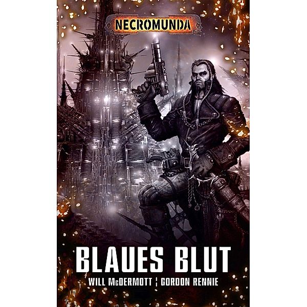 Blaues Blut / Necromunda Bd.1, Gordon Rennie, Will McDermott