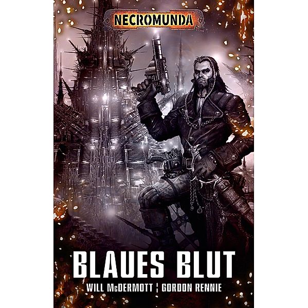 Blaues Blut / Necromunda: Kal Jerico Bd.1, Will McDermott, Gordon Rennie
