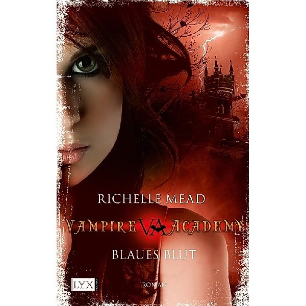 Blaues Blut / Vampire Academy Bd.2, Richelle Mead