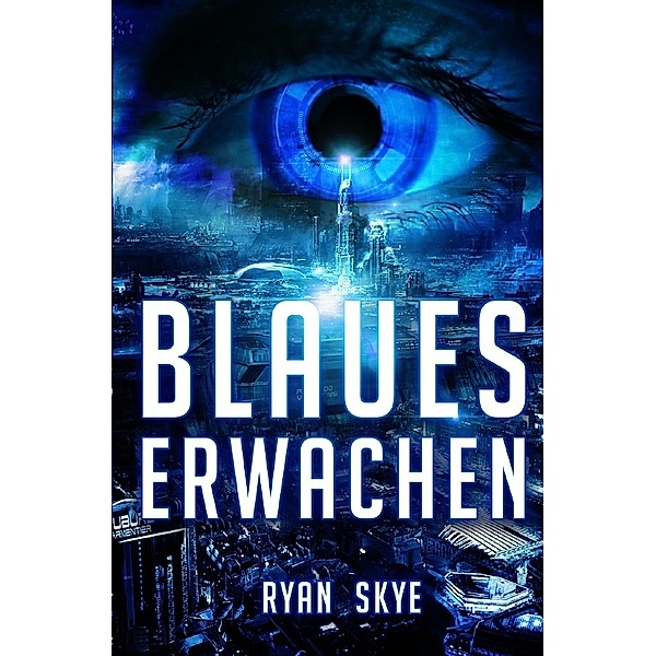 Blaues Erwachen, Ryan Skye