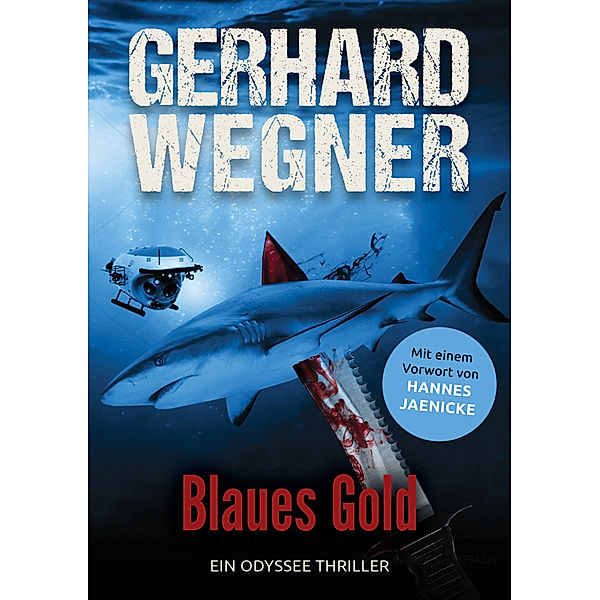 BLAUES GOLD, Gerhard Wegner