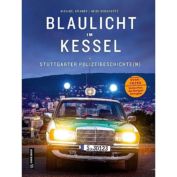 Blaulicht im Kessel, Michael Kühner, Heidi Debschütz