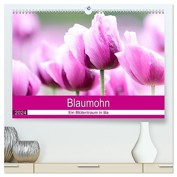 Blaumohn - Ein Blütentraum in lila (hochwertiger Premium Wandkalender 2024 DIN A2 quer), Kunstdruck in Hochglanz, Fotodesign Verena Scholze