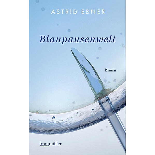 Blaupausenwelt, Astrid Ebner