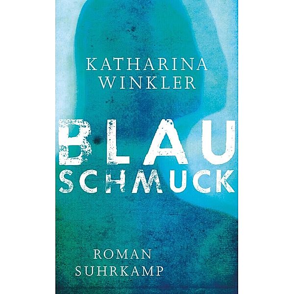 Blauschmuck, Katharina Winkler