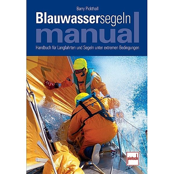 Blauwassersegeln Manual, Barry Pickthall