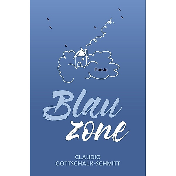 Blauzone, Claudio Gottschalk-Schmitt