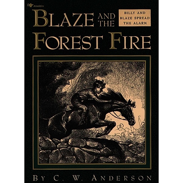Blaze and the Forest Fire, C. W. Anderson