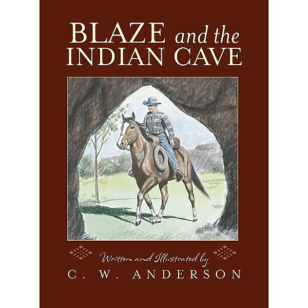 Blaze and the Indian Cave, C. W. Anderson
