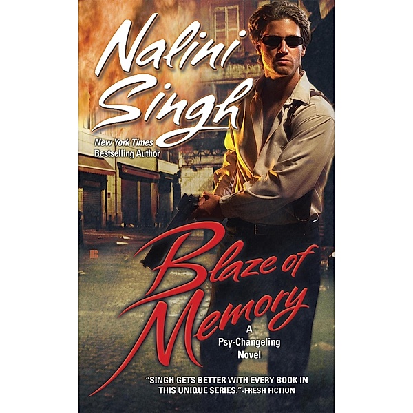 Blaze of Memory / Psy-Changeling Novel, A Bd.7, Nalini Singh