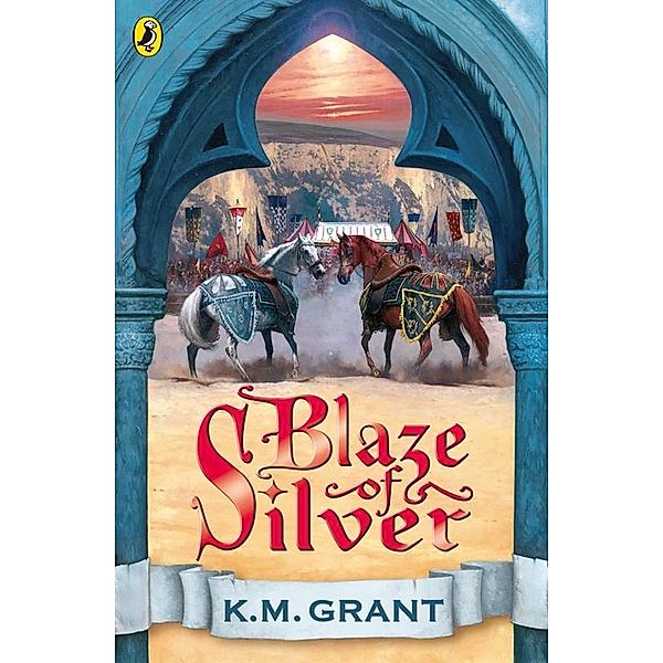 Blaze of Silver, K M Grant