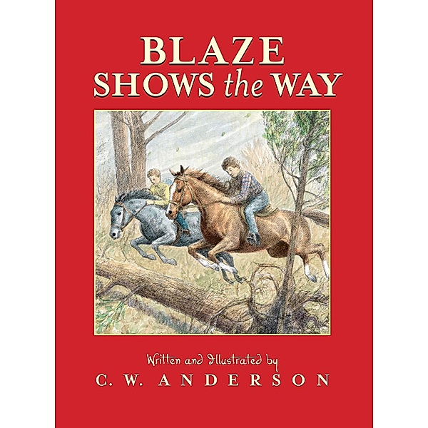 Blaze Shows the Way, C. W. Anderson