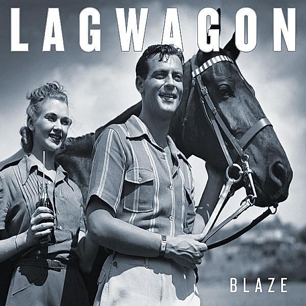 Blaze (Vinyl), Lagwagon
