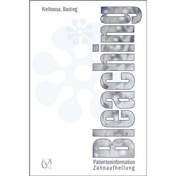 Bleaching, 1 DVD, Andrej M. Kielbassa, Basting