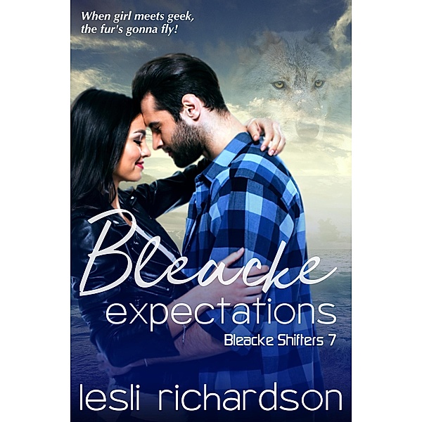 Bleacke Expectations (Bleacke Shifters, #7) / Bleacke Shifters, Lesli Richardson