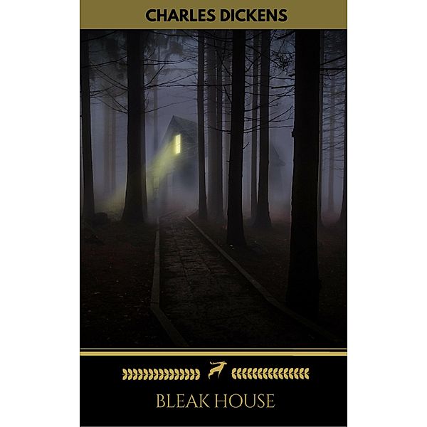 BLEAK HOUSE (complete, unabridged and with all the original illustrations from first publication), Charles Dickens