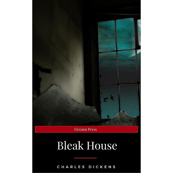 Bleak House (EireannPress), Charles Dickens