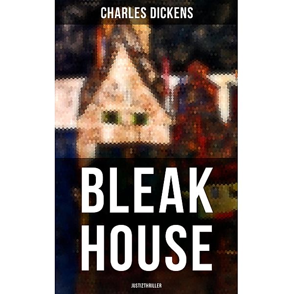 Bleak House (Justizthriller), Charles Dickens