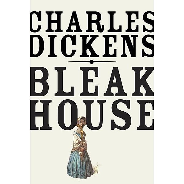 Bleak House / Vintage Classics, Charles Dickens