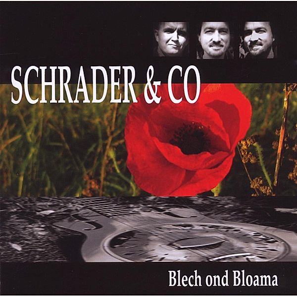 Blech Ond Bloama, Schrader & Co