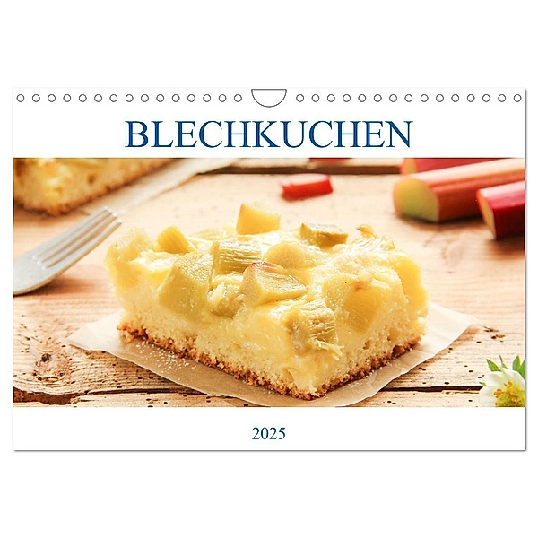 Blechkuchen (Wandkalender 2025 DIN A4 quer), CALVENDO Monatskalender, Calvendo, EFLStudioArt