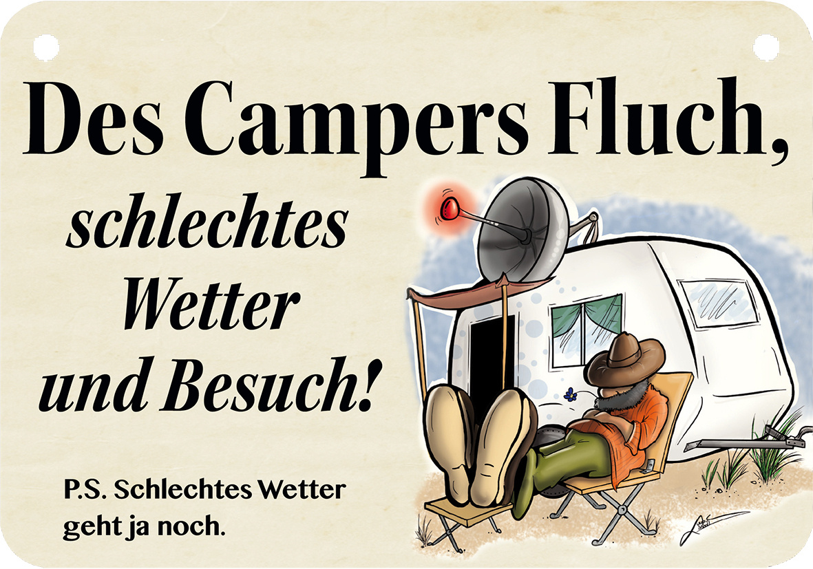 Des Campers Fluch Regen und Besuch Blechschild Schild Tin Sign 10 x 27 cm K0544 
