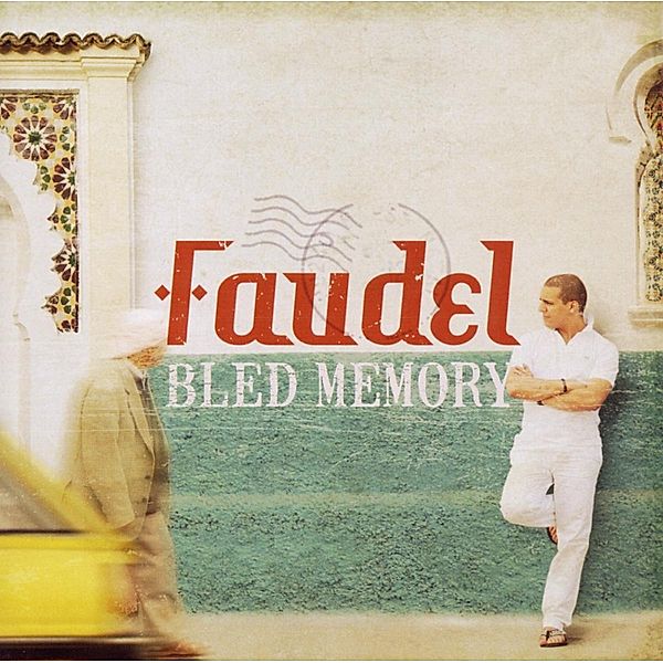 Bled Memory, Faudel