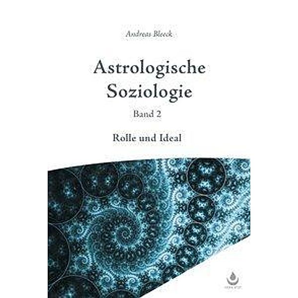 Bleeck, A: Astrologische Soziologie, Band 2, Andreas Bleeck