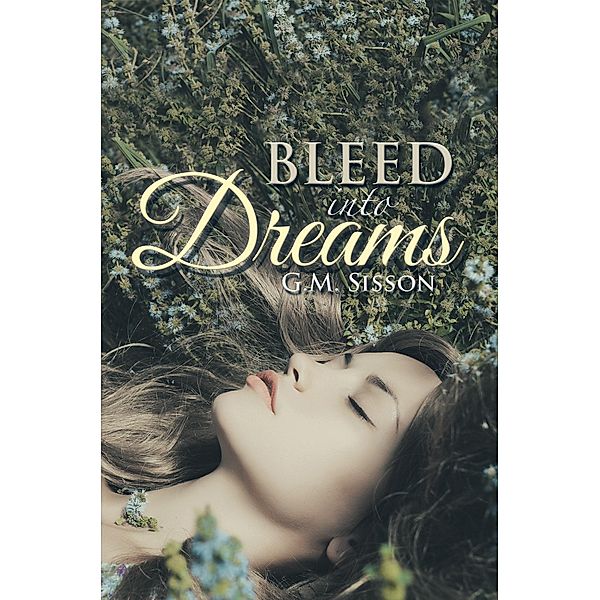 Bleed into Dreams, Faye Rothstein