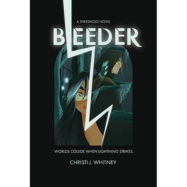 Bleeder / The Threshold Novels, Christi Whitney
