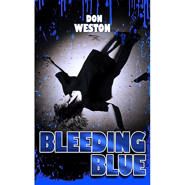 Bleeding Blue / Don Weston, Don Weston