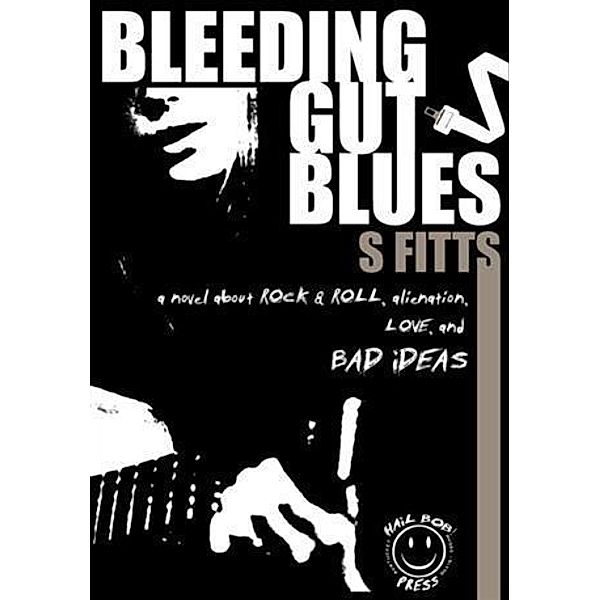 Bleeding Gut Blues, S Fitts