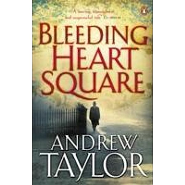 Bleeding Heart Square, Andrew Taylor