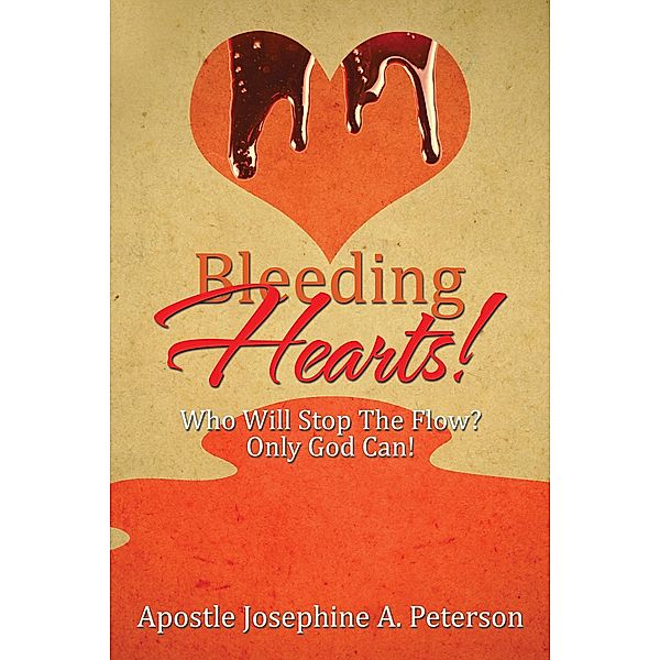 Bleeding Hearts!, Apostle Josephine A. Peterson