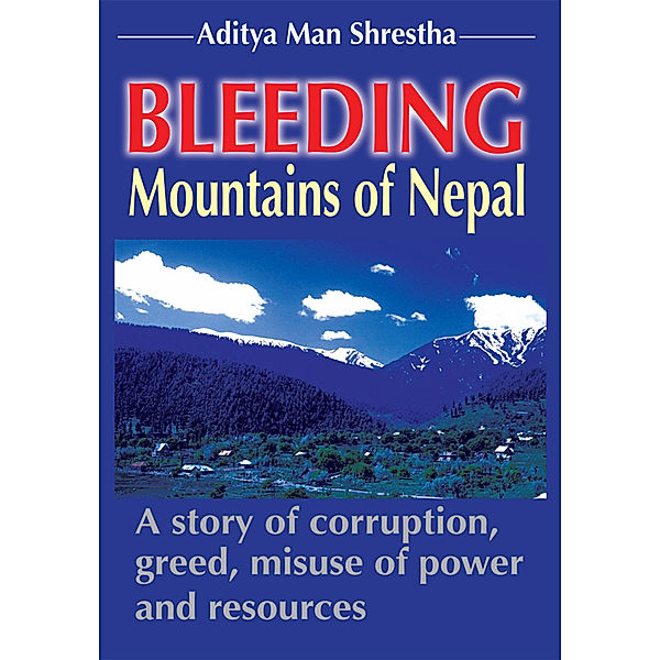 Bleeding Mountains of Nepal, Asitya Man Shrestha
